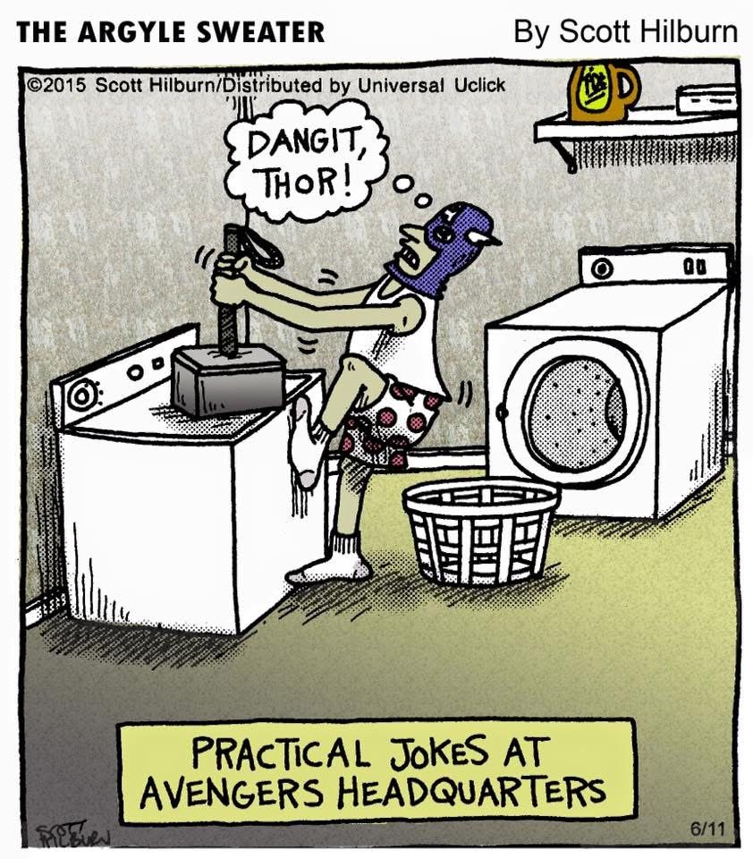 The Argyle Sweater cartoon: an Avenger yells 'DANGIT, THOR!' while trying to lift Mjolnir off a washing machine. Caption: Practical Jokes at Avengers Headquarters.